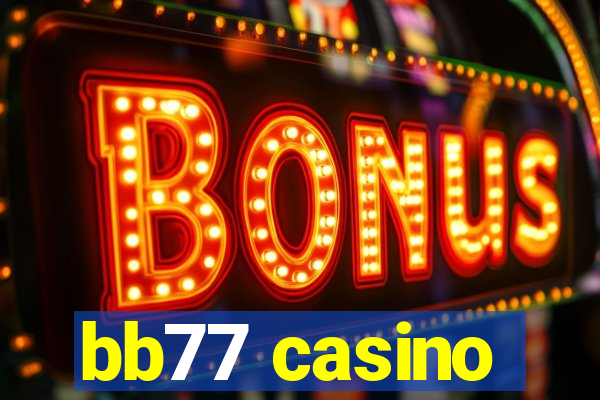 bb77 casino